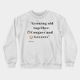 Quotes Crewneck Sweatshirt